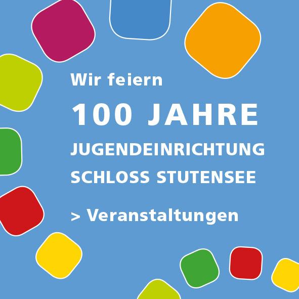 Logo: 100 Jahre Jugendeinrichtung Schloss Stutensee